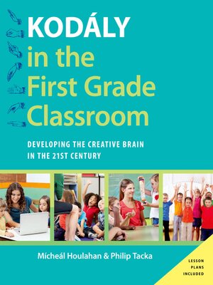 cover image of Kod?ly in the First Grade Classroom